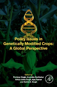 Policy Issues in Genetically Modified Crops; A Global Perspective (Paperback) 9780128207802