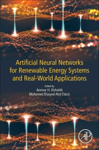 Artificial Neural Networks for Renewable Energy Systems and Real-World Applications (Paperback) 9780128207932