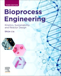 Bioprocess Engineering; Kinetics, Sustainability, and Reactor Design (Hardback) 9780128210123