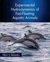 Experimental Hydrodynamics of Fast-Floating Aquatic Animals (Paperback) 9780128210253