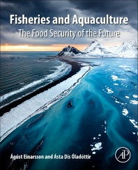 Fisheries and Aquaculture; The Food Security of the Future (Paperback) 9780128210567