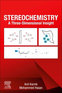 Stereochemistry; A Three-Dimensional Insight (Paperback) 9780128210628