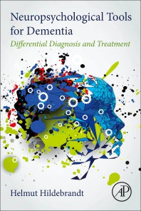 Neuropsychological Tools for Dementia; Differential Diagnosis and Treatment (Paperback) 9780128210727