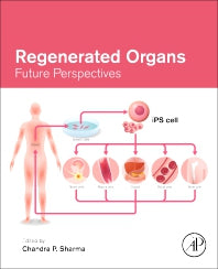 Regenerated Organs; Future Perspectives (Paperback) 9780128210857