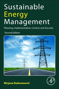 Sustainable Energy Management; Planning, Implementation, Control, and Security (Paperback) 9780128210864