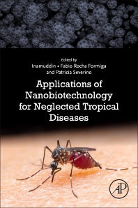 Applications of Nanobiotechnology for Neglected Tropical Diseases (Paperback) 9780128211007