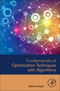 Fundamentals of Optimization Techniques with Algorithms (Paperback) 9780128211267