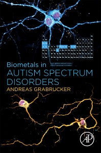 Biometals in Autism Spectrum Disorders (Paperback) 9780128211328