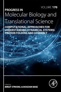 Computational Approaches for Understanding Dynamical Systems: Protein Folding and Assembly (Hardback) 9780128211359