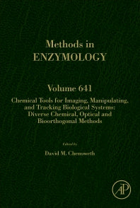 Chemical Tools for Imaging, Manipulating, and Tracking Biological Systems: Diverse Chemical, Optical and Bioorthogonal Methods (Hardback) 9780128211564