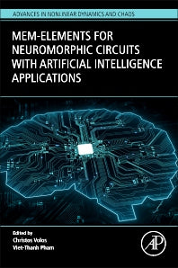 Mem-elements for Neuromorphic Circuits with Artificial Intelligence Applications (Paperback) 9780128211847