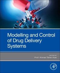 Modeling and Control of Drug Delivery Systems (Paperback) 9780128211854