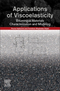 Applications of Viscoelasticity; Bituminous Materials Characterization and Modeling (Paperback) 9780128212103