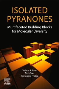 Isolated Pyranones; Multifaceted Building Blocks for Molecular Diversity (Paperback) 9780128212165