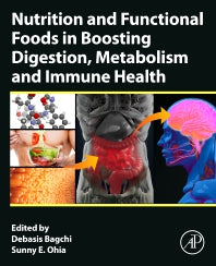 Nutrition and Functional Foods in Boosting Digestion, Metabolism and Immune Health (Paperback) 9780128212325