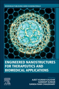 Engineered Nanostructures for Therapeutics and Biomedical Applications (Paperback) 9780128212400