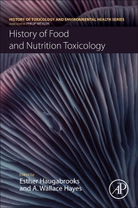 History of Food and Nutrition Toxicology (Paperback) 9780128212615