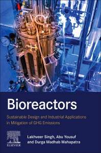 Bioreactors; Sustainable Design and Industrial Applications in Mitigation of GHG Emissions (Paperback) 9780128212646