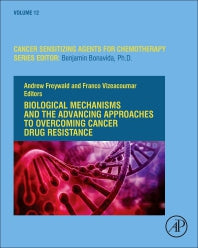 Biological Mechanisms and the Advancing Approaches to Overcoming Cancer Drug Resistance (Hardback) 9780128213100