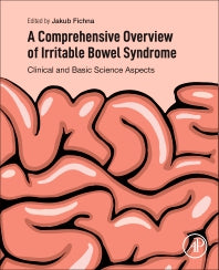 A Comprehensive Overview of Irritable Bowel Syndrome; Clinical and Basic Science Aspects (Paperback) 9780128213247