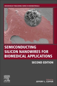 Semiconducting Silicon Nanowires for Biomedical Applications (Paperback) 9780128213513