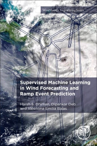 Supervised Machine Learning in Wind Forecasting and Ramp Event Prediction (Paperback) 9780128213537