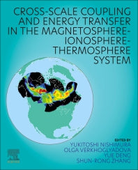 Cross-Scale Coupling and Energy Transfer in the Magnetosphere-Ionosphere-Thermosphere System (Paperback) 9780128213667