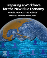 Preparing a Workforce for the New Blue Economy; People, Products and Policies (Paperback) 9780128214312