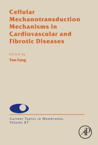 Cellular Mechanotransduction Mechanisms in Cardiovascular and Fibrotic Diseases (Hardback) 9780128215197