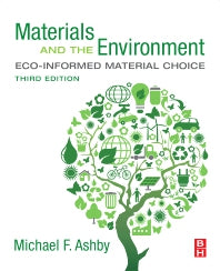 Materials and the Environment; Eco-informed Material Choice (Paperback) 9780128215210