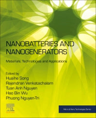 Nanobatteries and Nanogenerators; Materials, Technologies and Applications (Paperback) 9780128215487