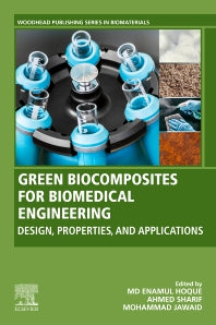 Green Biocomposites for Biomedical Engineering; Design, Properties, and Applications (Paperback) 9780128215531