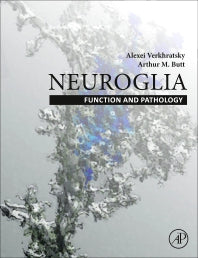 Neuroglia: Function and Pathology (Hardback) 9780128215654