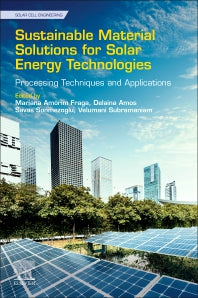 Sustainable Material Solutions for Solar Energy Technologies; Processing Techniques and Applications (Paperback) 9780128215920