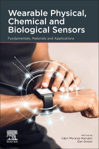 Wearable Physical, Chemical and Biological Sensors; Fundamentals, Materials and Applications (Paperback) 9780128216613