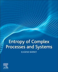 Entropy of Complex Processes and Systems (Paperback) 9780128216620