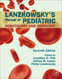 Lanzkowsky's Manual of Pediatric Hematology and Oncology (Hardback) 9780128216712