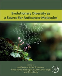 Evolutionary Diversity as a Source for Anticancer Molecules (Paperback) 9780128217108