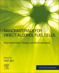 Nanomaterials for Direct Alcohol Fuel Cells; Characterization, Design, and Electrocatalysis (Paperback) 9780128217139