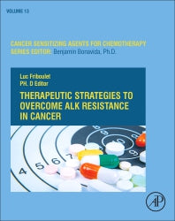 Therapeutic Strategies to Overcome ALK Resistance in Cancer (Hardback) 9780128217740