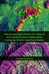 Advanced Algorithms for Mineral and Hydrocarbon Exploration Using Synthetic Aperture Radar (Paperback) 9780128217962