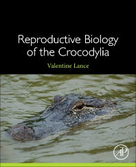 Reproductive Biology of the Crocodylia (Paperback) 9780128218013