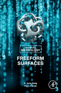 Advanced Metrology; Freeform Surfaces (Hardback) 9780128218150