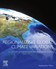 Regionalizing Global Climate Variations; A Study of the Southeastern US Regional Climate (Paperback) 9780128218266