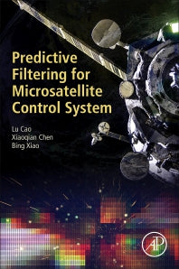 Predictive Filtering for Microsatellite Control System (Paperback) 9780128218655