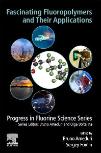 Fascinating Fluoropolymers and Their Applications (Paperback) 9780128218730