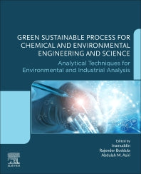 Green Sustainable Process for Chemical and Environmental Engineering and Science; Analytical Techniques for Environmental and Industrial Analysis (Paperback) 9780128218839