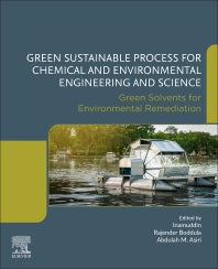 Green Sustainable Process for Chemical and Environmental Engineering and Science; Green Solvents for Environmental Remediation (Paperback) 9780128218846