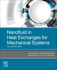 Nanofluid in Heat Exchangers for Mechanical Systems; Numerical Simulation (Paperback) 9780128219232