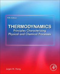 Thermodynamics; Principles Characterizing Physical and Chemical Processes (Paperback) 9780128219409